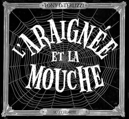 L'Araignée et la mouche - Mary Howitt